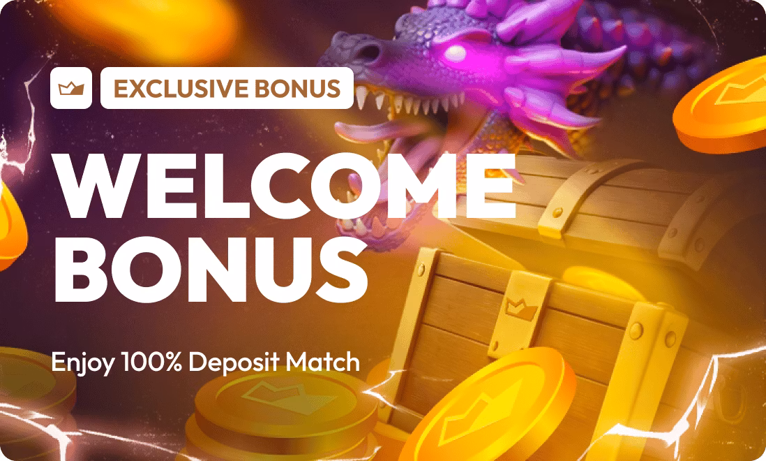 Welcome Bonus - 100% Deposit Match